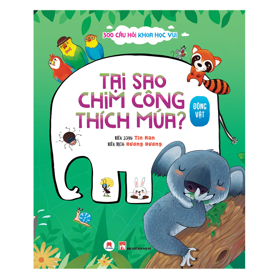 300 câu hỏi khoa học vui - động vật: tại sao chim công thích múa? - Ảnh 2