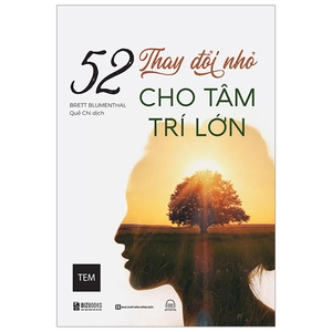 52 thay đổi nhỏ cho tâm trí lớn - Ảnh 2