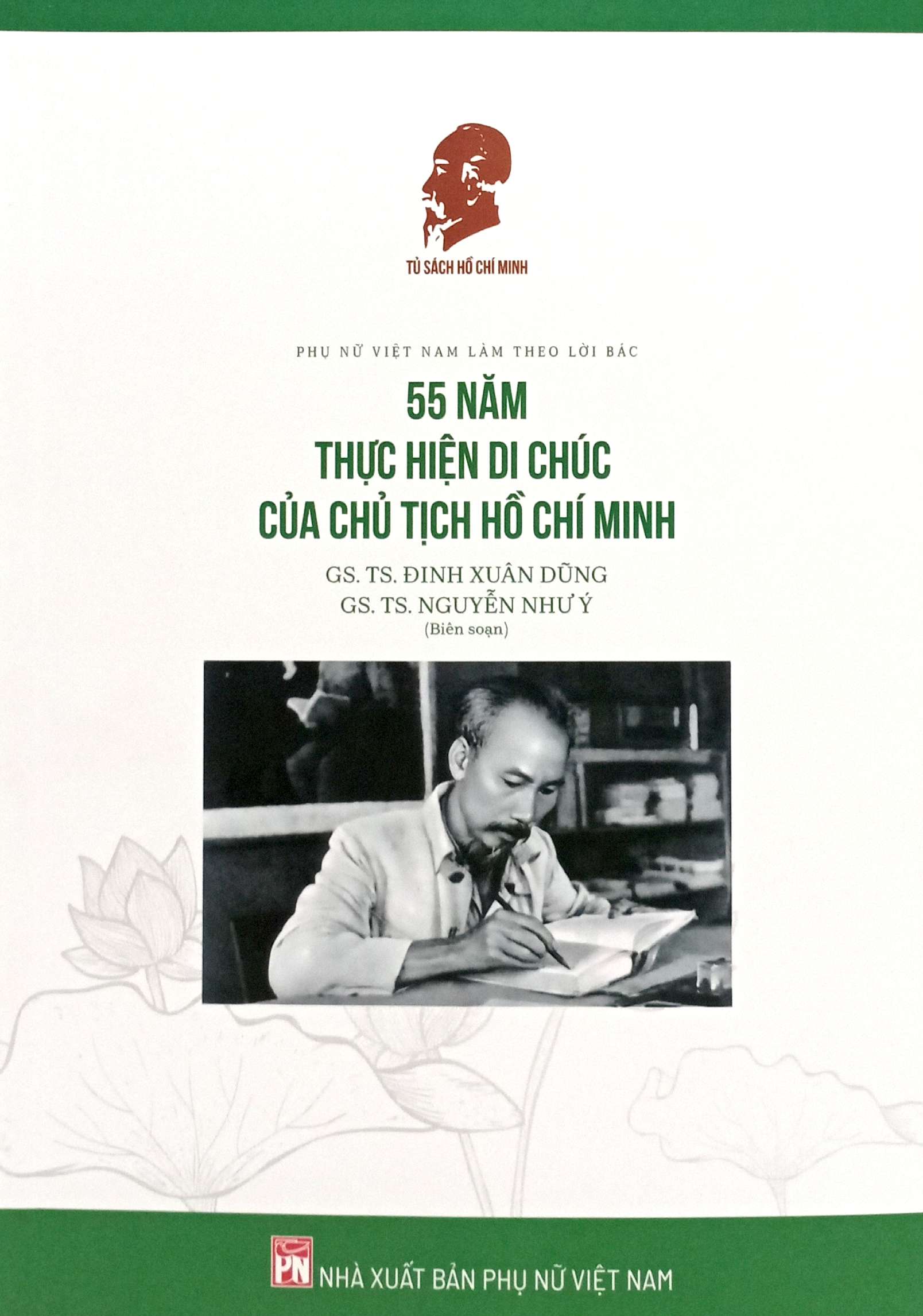 55 Năm Thực Hiện Di Chúc Của Chủ Tịch Hồ Chí Minh - Ảnh 2