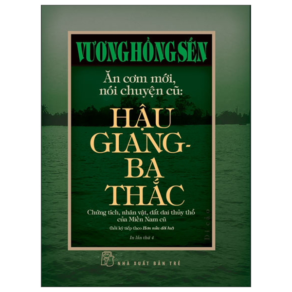 ăn cơm mới, nói chuyện cũ - hậu giang-ba thắc - bìa cứng