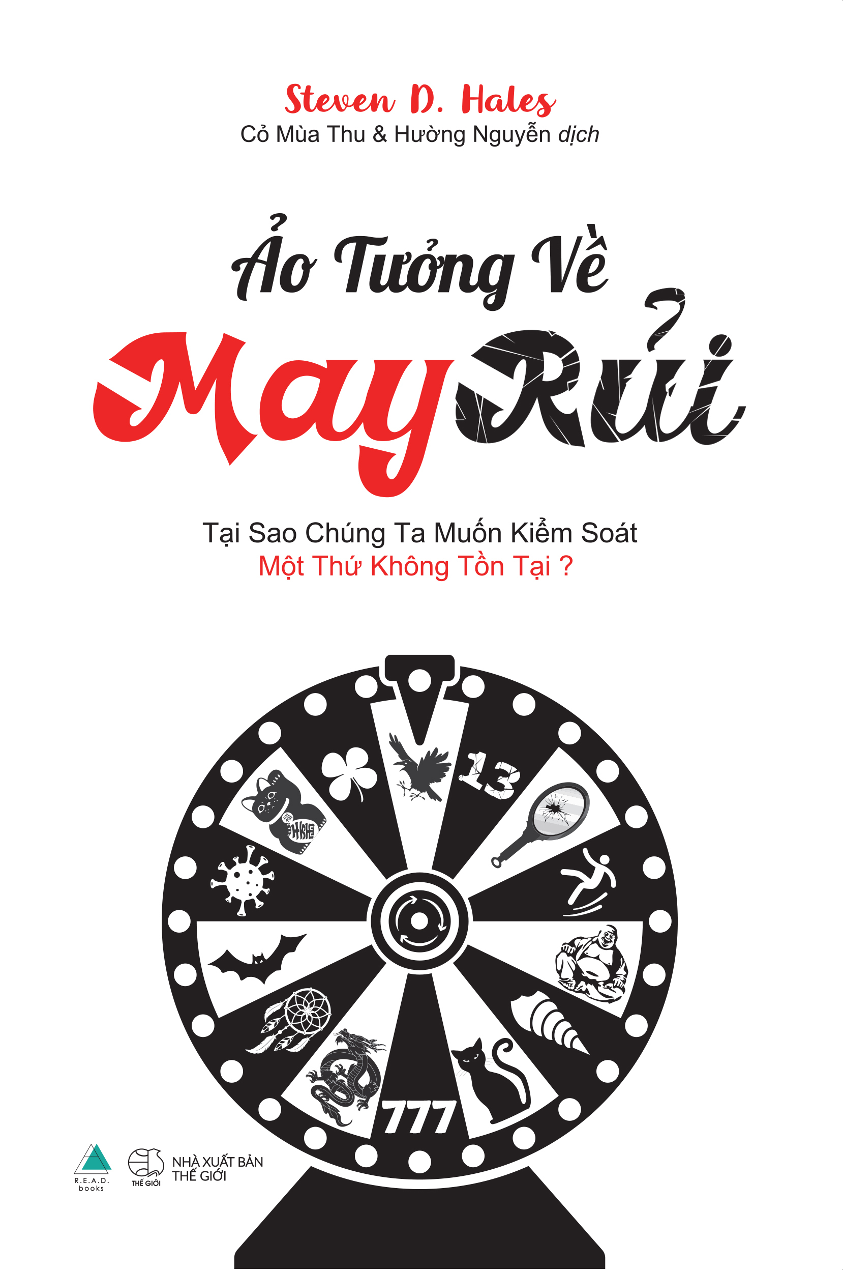 ảo tưởng về may rủi - tại sao chúng ta muốn kiểm soát một thứ không tồn tại? - Ảnh 2