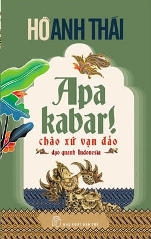 apa kabar! chào xứ vạn đảo dạo quanh indonesia - Ảnh 2