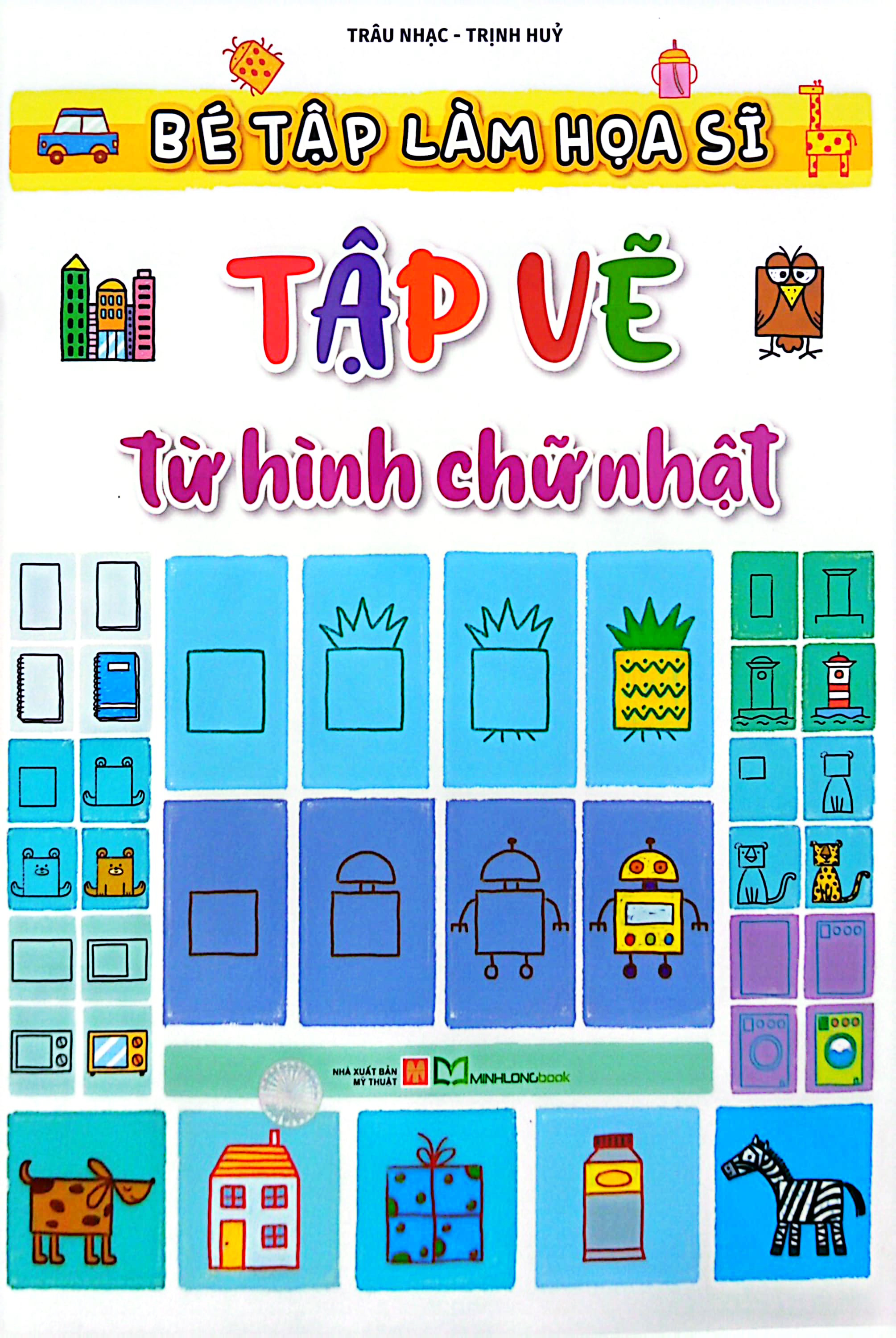 bé tập làm họa sĩ - tập vẽ từ hình chữ nhật - Ảnh 2