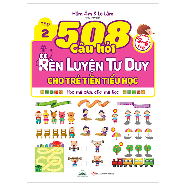 Bộ
508 Câu Hỏi Rèn Luyện Tư Duy Cho Trẻ Tiền Tiểu Học - Học Mà Chơi, Chơi Mà Học - Dành Cho Trẻ Từ 3-4 Tuổi - Tập 2 - Ảnh 6