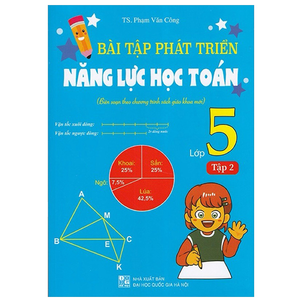 Bo
Bai Tap Phat Trien Nang Luc Hoc Toan 5 - Tap 1 (Bien Soan Theo Chuong Trinh Sach Giao Khoa Moi) - Ảnh 8