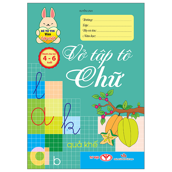 Bộ Bé Tự Tin Vào Lớp Một - Dành Cho Trẻ 4-6 Tuổi - Bé Làm Quen Với Chữ Cái - Ảnh 4