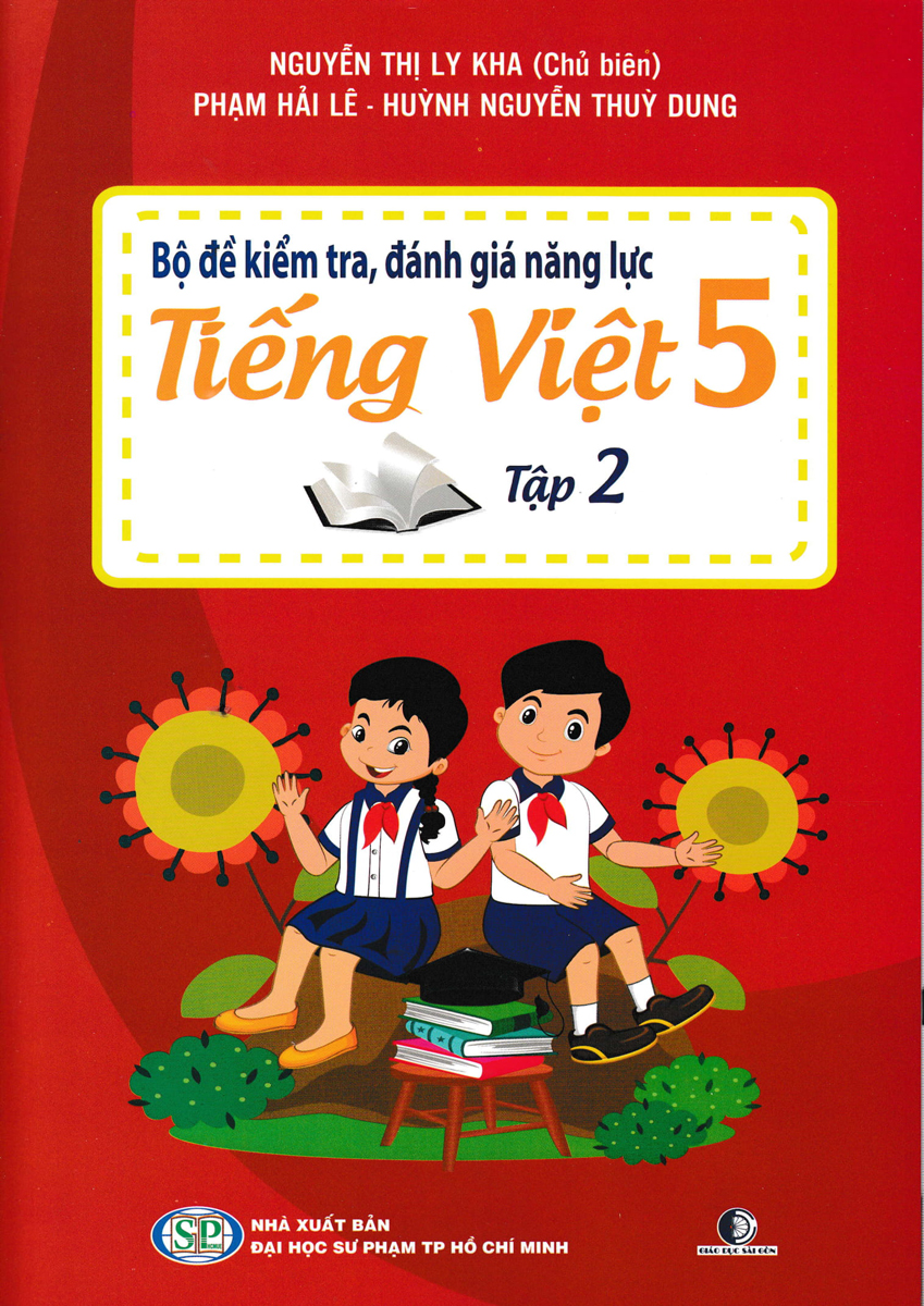bộ bộ đề kiểm tra, đánh giá năng lực tiếng việt 5/2 - Ảnh 2