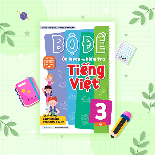 Bộ Bộ Đề Ôn Luyện Và Kiểm Tra Tiếng Việt 3 - Tập 1