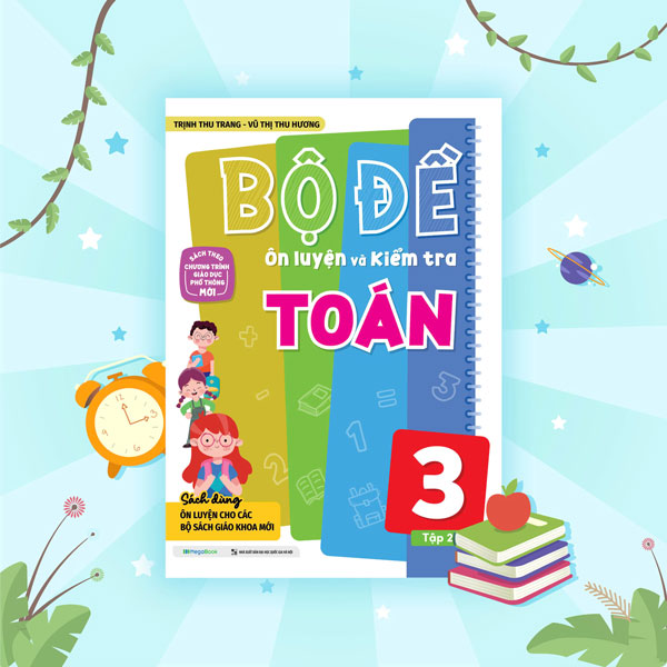 Bộ Bộ Đề Ôn Luyện Và Kiểm Tra Toán Lớp 3 - Tập 2