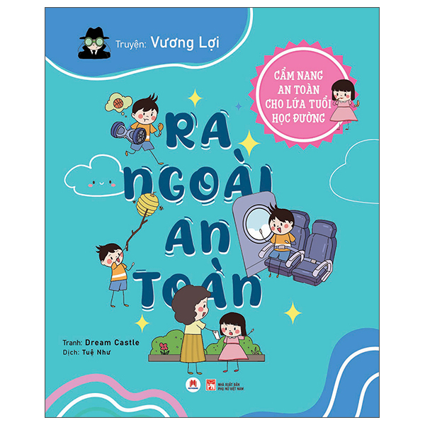 Bộ Cẩm Nang An Toàn Cho Lứa Tuổi Học Đường - Ở Nhà An Toàn - Ảnh 2