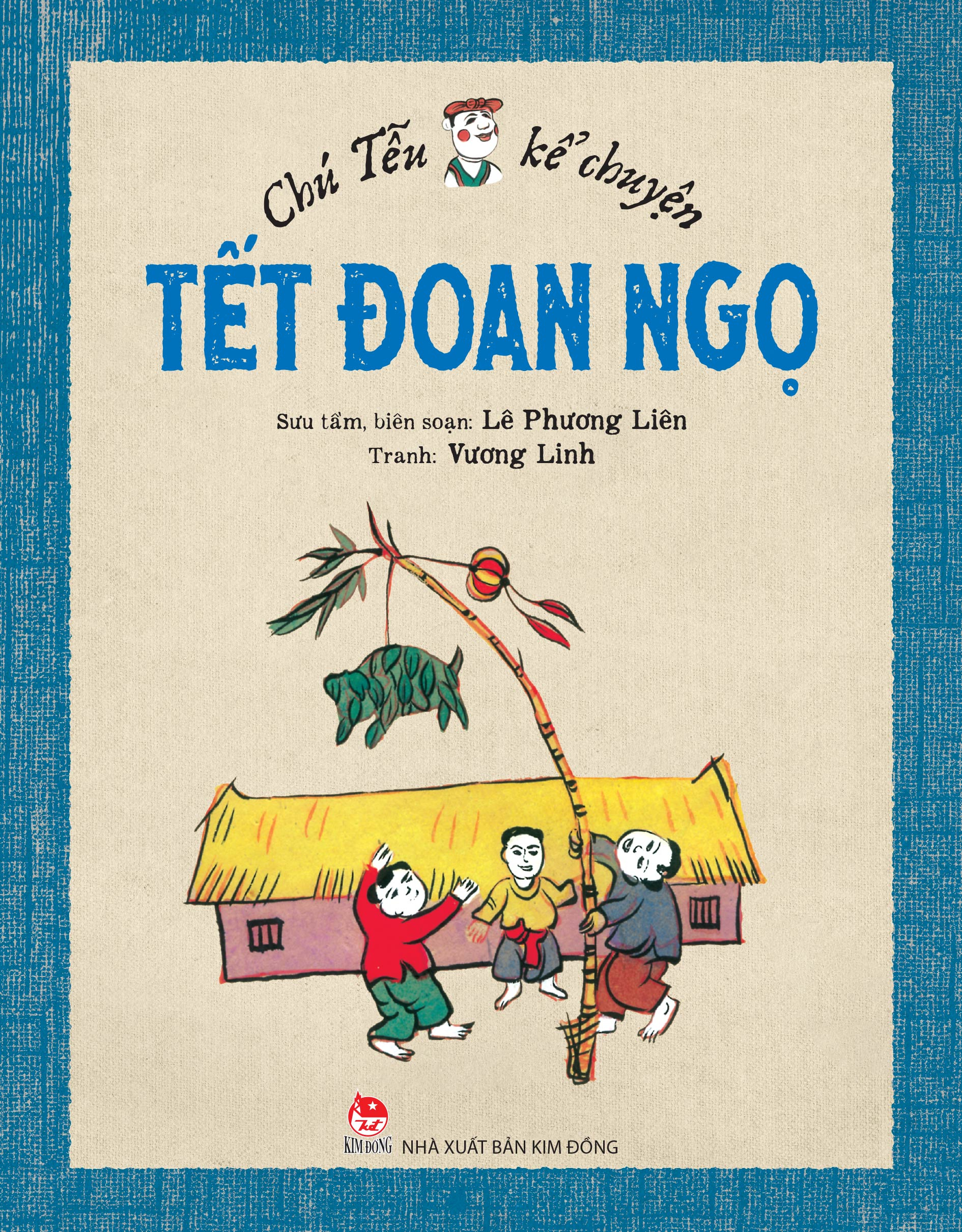 Bộ Chú Tễu Kể Chuyện - Tết Đoan Ngọ (Tái Bản 2026) - Ảnh 2