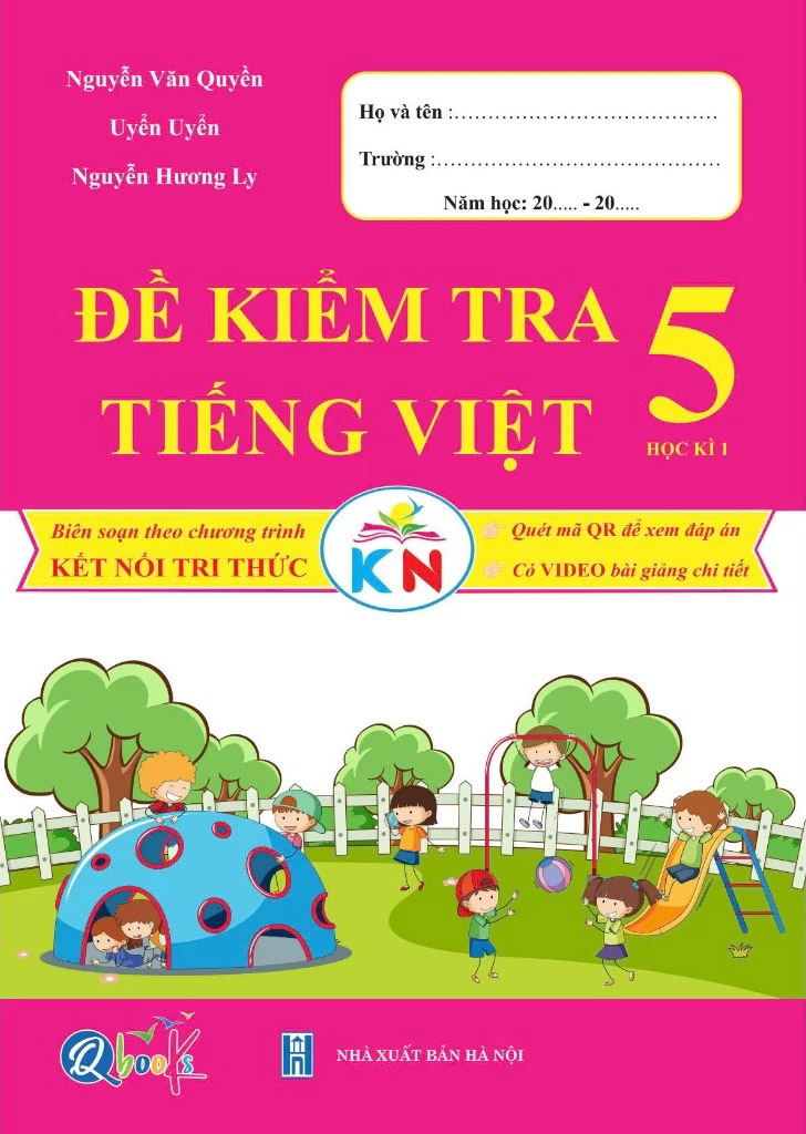 Bộ Đề Kiểm Tra Tiếng Việt 5 - Học Kì 1 (Tái Bản 2024) - Ảnh 2