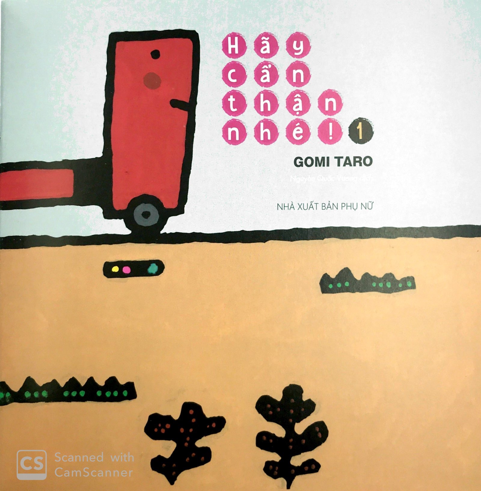 Bộ Ehon Nhật Bản - Hãy Cẩn Thận Nhé! - Tập 1 (Từ 0 - 3 Tuổi) - Ảnh 3