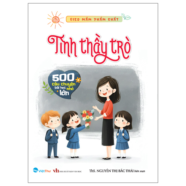 Bộ Gieo Mầm Phẩm Chất - 500 Câu Chuyện Nhỏ Bài Học Lớn - Lòng Hiếu Thảo - Ảnh 2