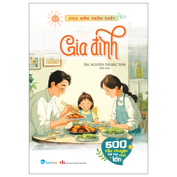 Bộ Gieo Mầm Phẩm Chất - 500 Câu Chuyện Nhỏ Bài Học Lớn - Lòng Hiếu Thảo - Ảnh 4