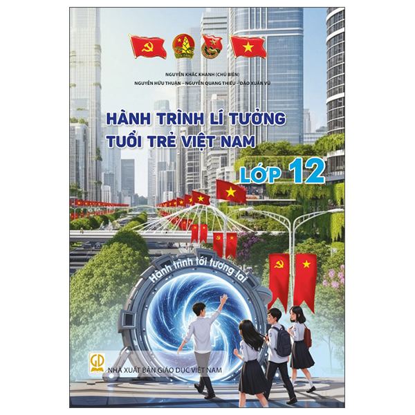 Bộ Hành Trình Lí Tưởng - Tuổi Trẻ Việt Nam - Lớp 11 - Ảnh 12