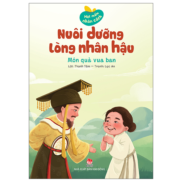 Bộ Hạt Mầm Nhân Cách - Nuôi Dưỡng Lòng Biết Ơn - Đất Nước Nặng Ân Tình - Ảnh 18