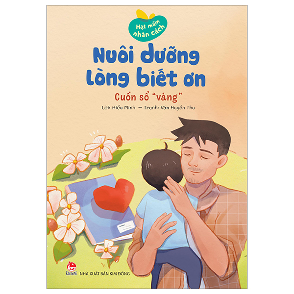 Bộ Hạt Mầm Nhân Cách - Nuôi Dưỡng Lòng Biết Ơn - Đất Nước Nặng Ân Tình - Ảnh 20