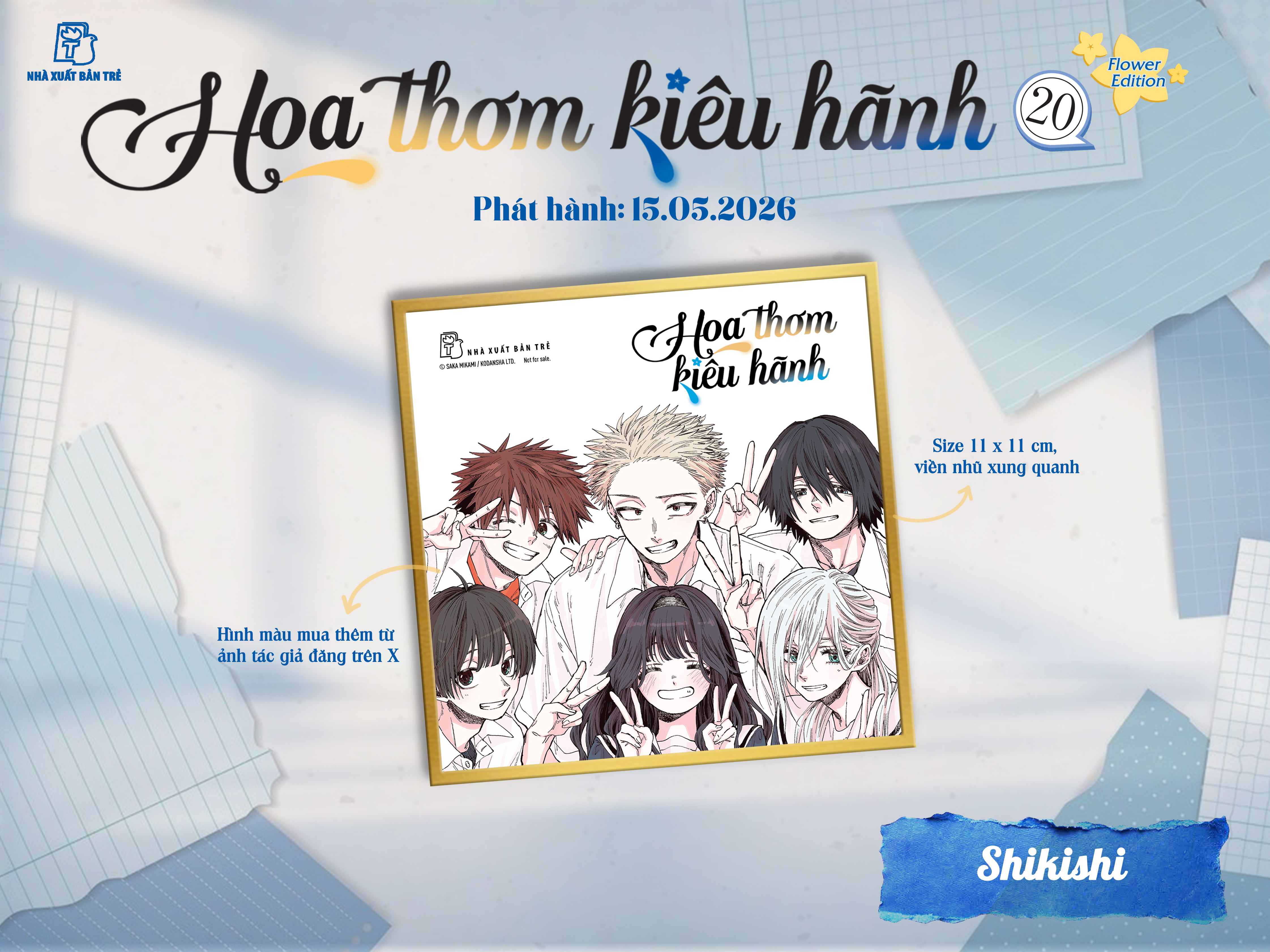Bộ Hoa Thơm Kiêu Hãnh - Tập 20 - Flower Edition - Tặng Kèm Card + Postcard + Lót Ly + Album Đựng Postcard + Shikishi + Hộp Giấy Đựng Quà - Ảnh 9