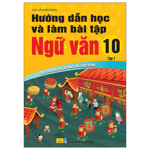 Bộ Hướng Dẫn Học Và Làm Bài Tập Ngữ Văn 9 - Tập 1 (Bộ Sách Kết Nối Tri Thức Với Cuộc Sống) - Ảnh 5