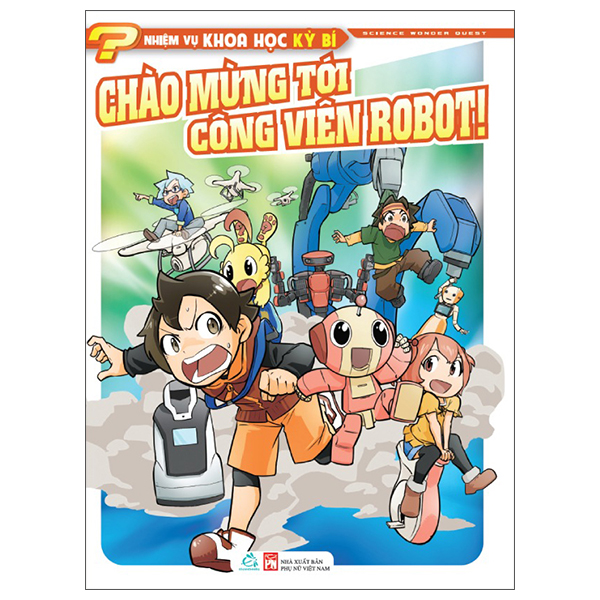 Bộ Nhiệm Vụ Khoa Học Kỳ Bí - Science Wonder Quest - Tập 9 - Bay Tới Tận Cùng Vũ Trụ! - Ảnh 8