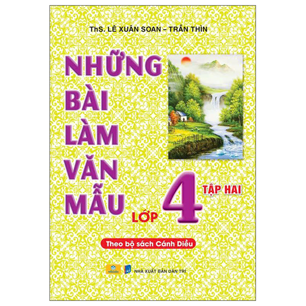 Bộ Những Bài Làm Văn Mẫu Lớp 4 - Tập 2 (Cánh Diều) (Tái Bản 2025)
