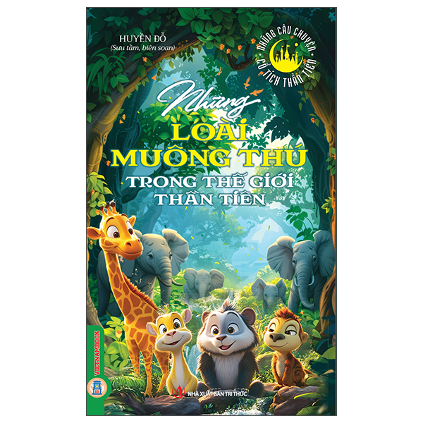 Bộ Những Câu Chuyện Cổ Tích Thần Tiên - Những Nàng Tiên Nhân Hậu Trong Thế Giới Thần Tiên - Ảnh 9