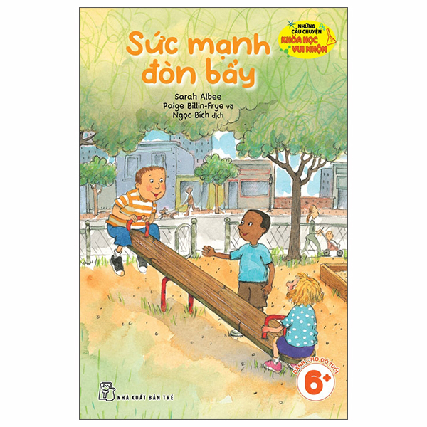 Bộ Những Câu Chuyện Khoa Học Vui Nhộn - Sức Mạnh Đòn Bẩy