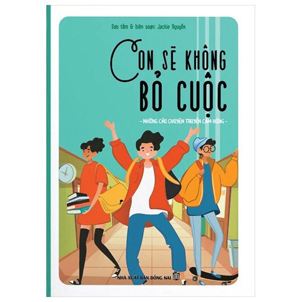 Bộ Những Câu Chuyện Truyền Cảm Hứng - Dũng Cảm Vượt Qua Khó Khăn - Ảnh 4