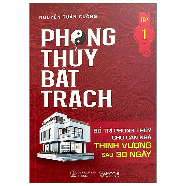 Bộ Phong Thủy Bát Trạch - Bố Trí Phong Thủy Cho Căn Nhà Thịnh Vượng Sau 30 Ngày - Tập 2 - Ảnh 2