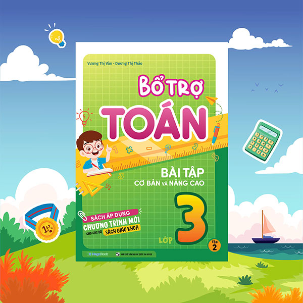 Bổ Trợ Toán - Bài Tập Cơ Bản Và Nâng Cao Lớp 2 - Tập 1 - Ảnh 26