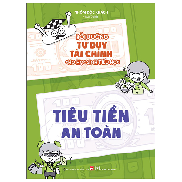 Bồi Dưỡng Tư Duy Tài Chính Cho Học Sinh Tiểu Học - Tiêu Tiền An Toàn