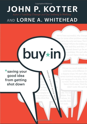 buy-in: saving your good idea from getting shot down - Ảnh 2