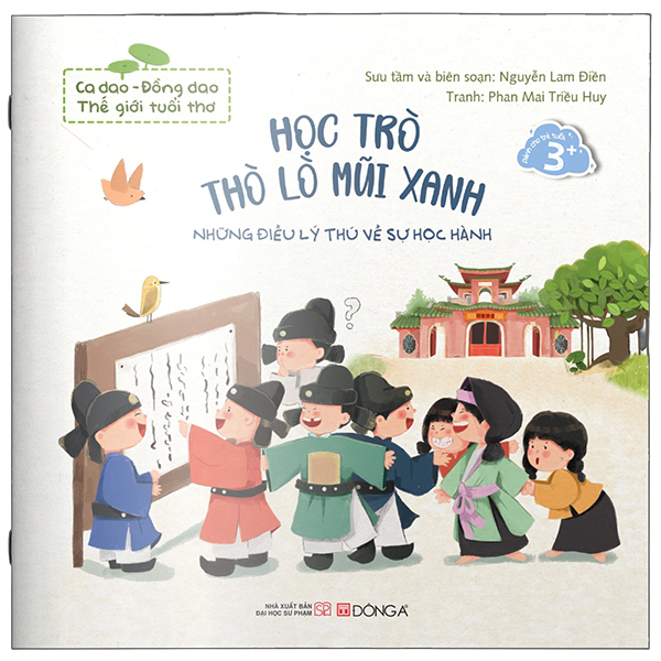 Ca Dao-Đồng Dao - Thế Giới Tuổi Thơ - Học Trò Thò Lò Mũi Xanh