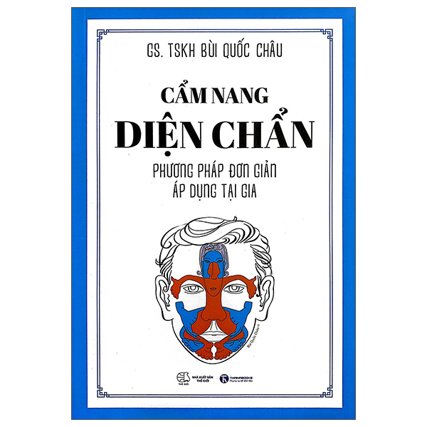 Cẩm Nang Diện Chẩn - Phương Pháp Đơn Giản Áp Dụng Tại Gia (Tái Bản 2025)