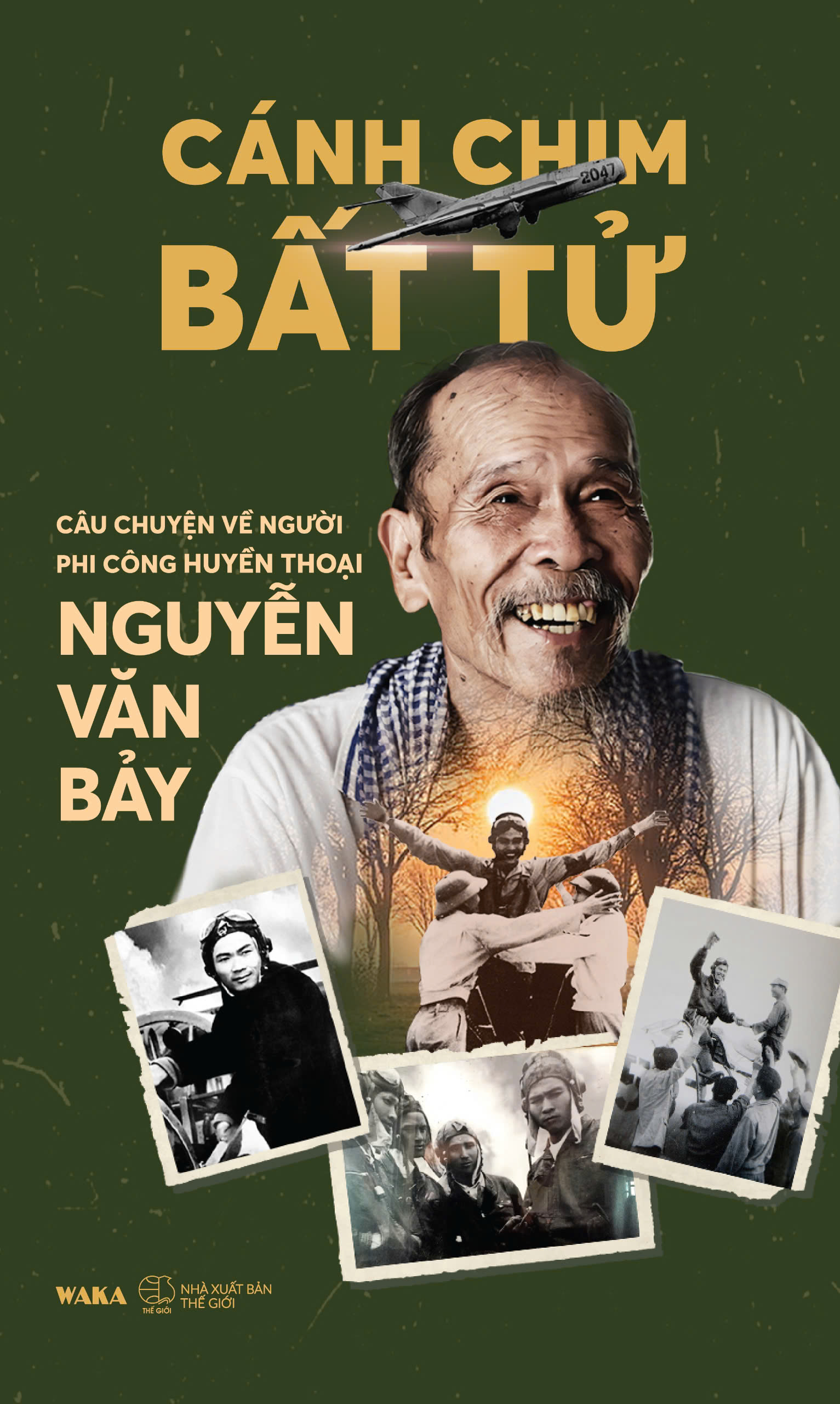 Cánh Chim Bất Tử - Câu Chuyện Về Người Phi Công Huyền Thoại Nguyễn Văn Bảy - Bìa Cứng - Ảnh 2