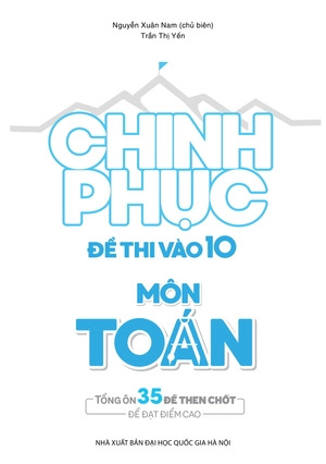 chinh phục đề thi vào 10 môn toán (tái bản) - Ảnh 2