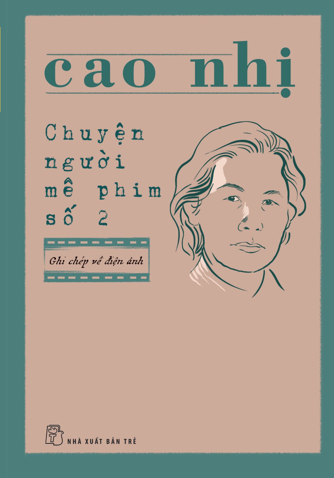 Chuyện Người Mê Phim Số 2 - Ghi Chép Về Điện Ảnh - Ảnh 2
