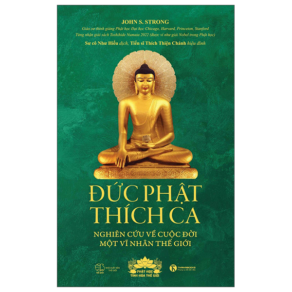 Đức Phật Thích Ca - Nghiên Cứu Về Cuộc Đời Của Một Vĩ Nhân Thế Giới