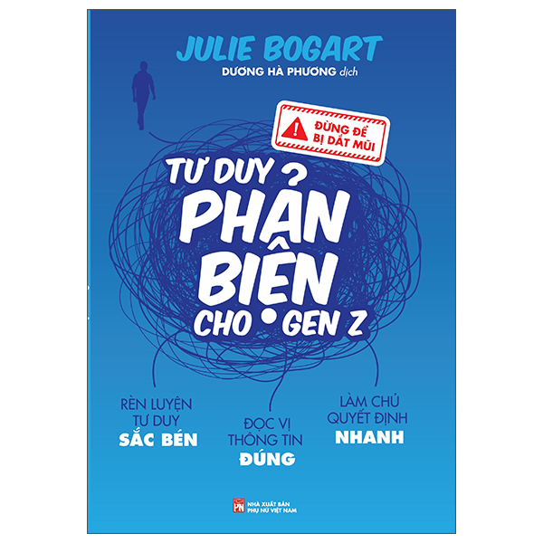 Đừng Để Bị Dắt Mũi - Tư Duy Phản Biện Cho Gen Z
