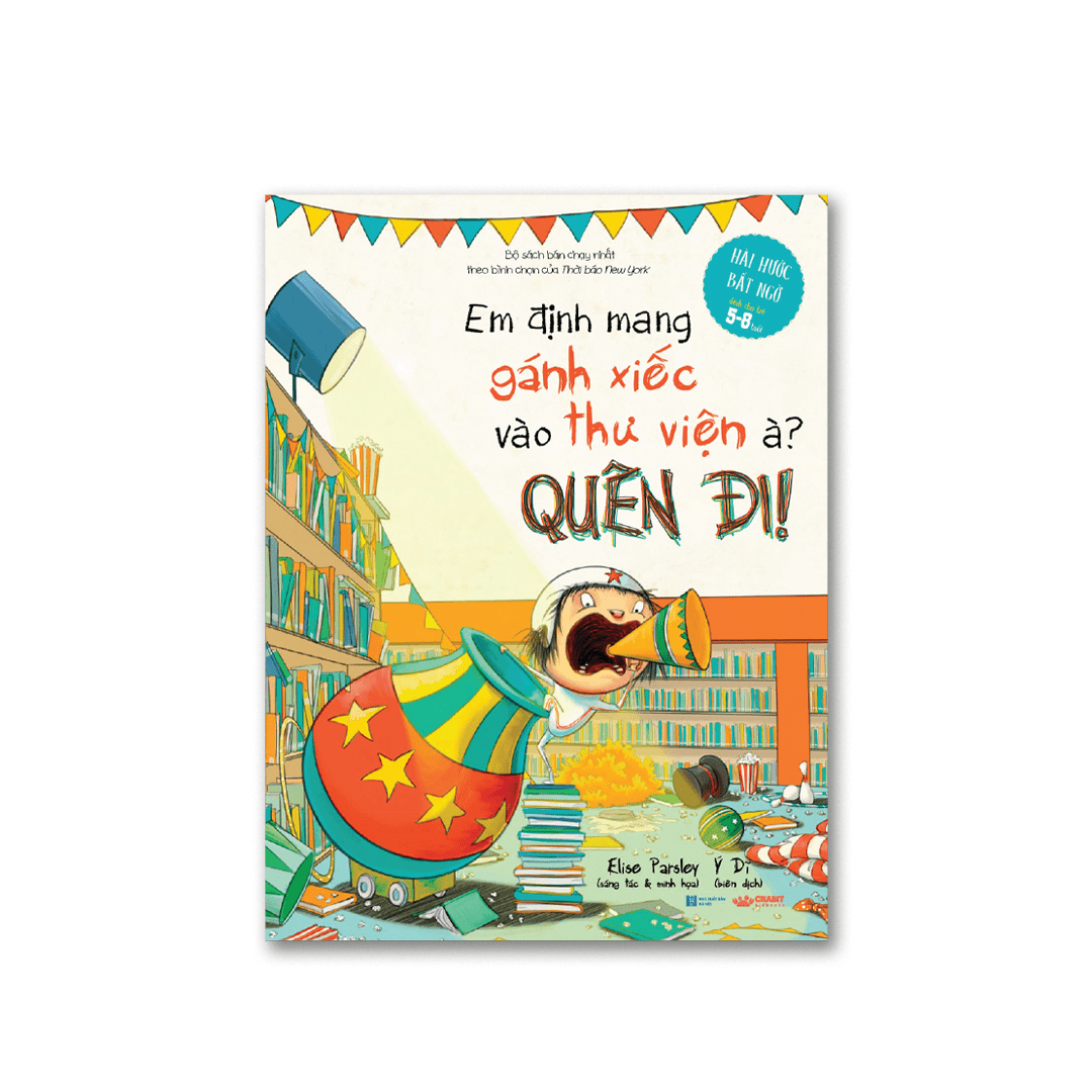 em định mang gánh xiếc vào thư viện à? quên đi! - Ảnh 2
