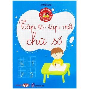 hành trang cho bé vào lớp 1 - tập tô - tập viết chữ số (tái bản 2023) - Ảnh 1