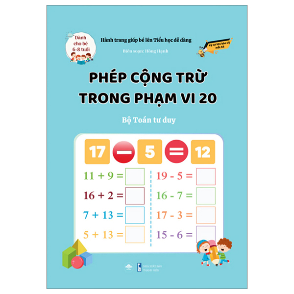 Hành Trang Giúp Bé Lên Tiểu Học Dễ Dàng - Phép Cộng Trong Phạm Vi 20 - Bộ Toán Tư Duy - Dành Cho Trẻ 3-6 Tuổi - Ảnh 7