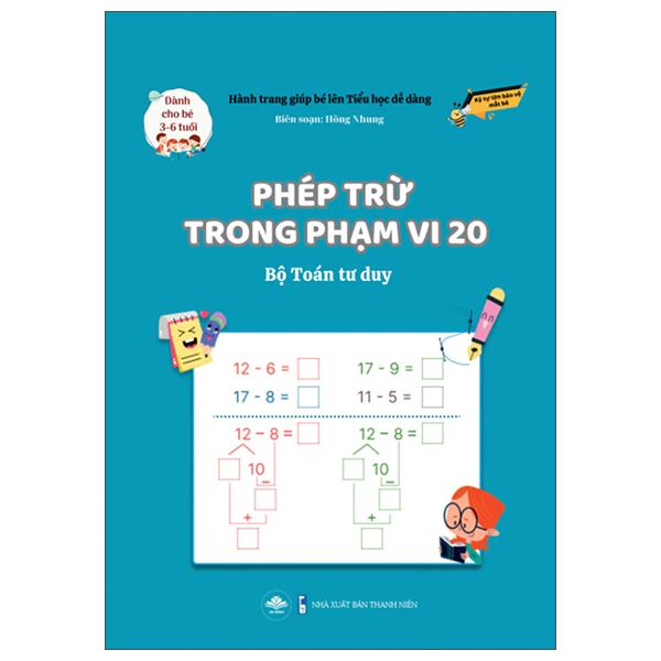 Hành Trang Giúp Bé Lên Tiểu Học Dễ Dàng - Phép Cộng Trừ Trong Phạm Vi 20 - Bộ Toán Tư Duy - Dành Cho Trẻ 6-8 Tuổi - Ảnh 14