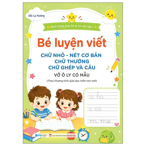 Hành Trang Giúp Bé Tự Tin Vào Lớp 1 - Bé Luyện Viết - Chữ Hoa-Hạ Cỡ Chữ-Luyện Viết Câu Ứng Dụng - Ảnh 2