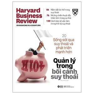 hbr onpoint 2021: quản lý trong bối cảnh suy thoái (tái bản 2022) - Ảnh 2