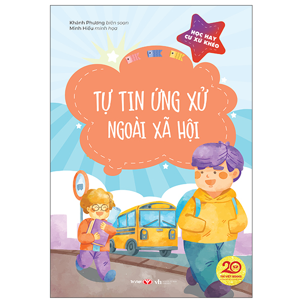 Học Hay Cư Xử Khéo - Giao Tiếp Ở Trường Học - Ảnh 3