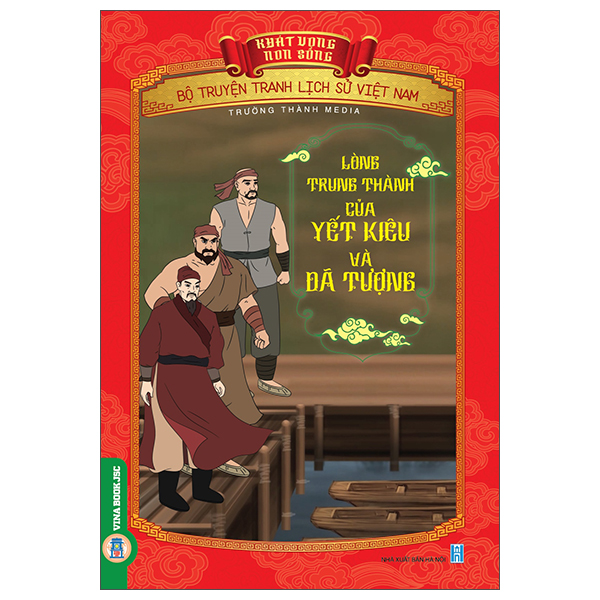 Khát Vọng Non Sông - Bộ Truyện Tranh Lịch Sử Việt Nam - Thân Thế Và Tuổi Thơ Của Trạng Nguyên Nguyễn Hiền - Ảnh 5