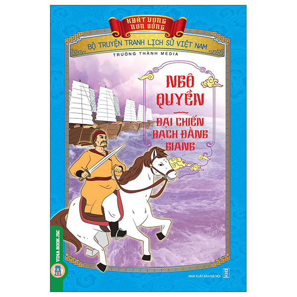 Khát Vọng Non Sông - Bộ Truyện Tranh Lịch Sử Việt Nam - Trí Và Dũng Của Trần Khắc Chung - Ảnh 35