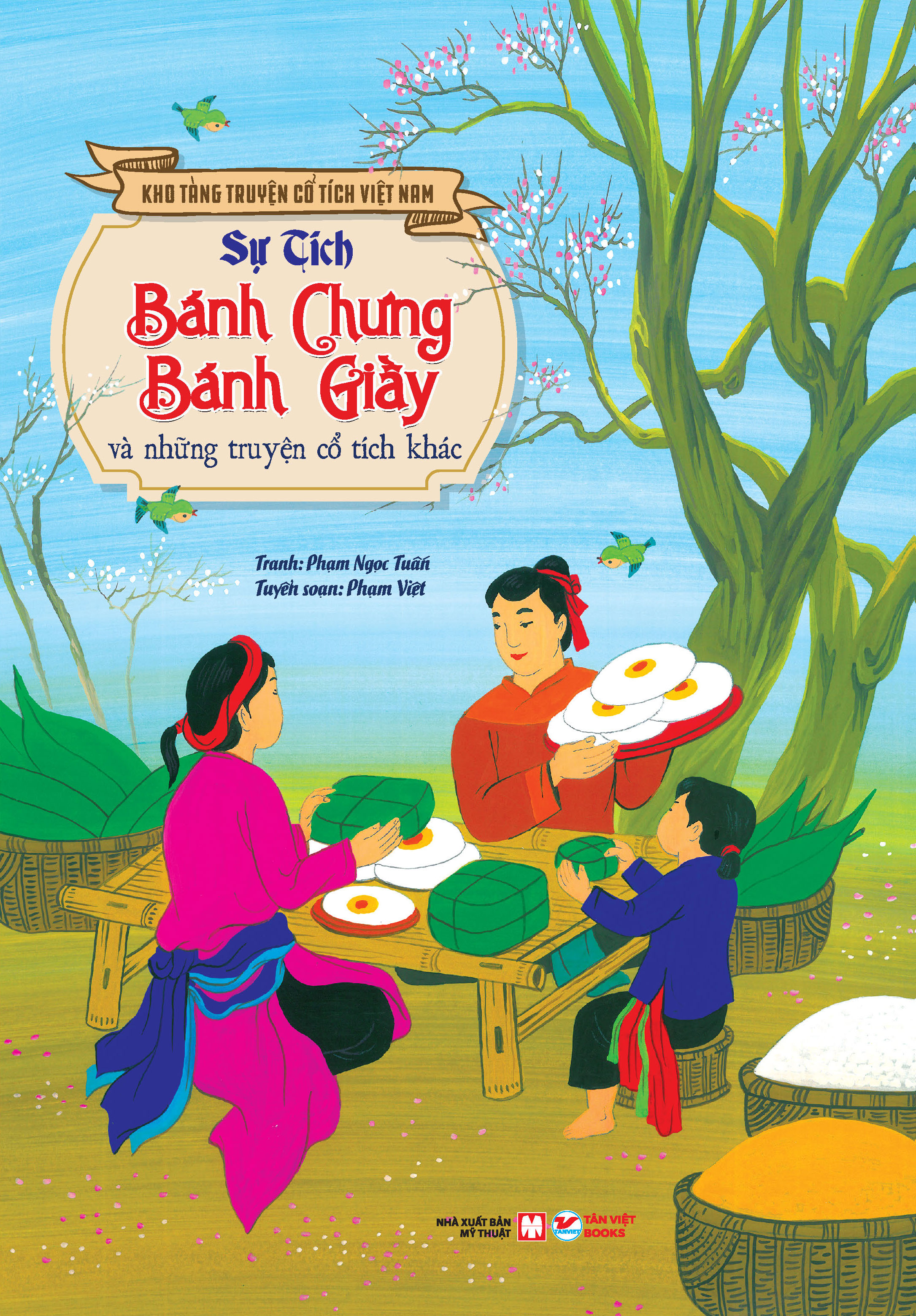 kho tàng truyện cổ tích việt nam - sự tích bánh chưng bánh giầy và những truyện cổ tích khác - bìa cứng - tặng kèm bộ 5 bao lì xì - Ảnh 5
